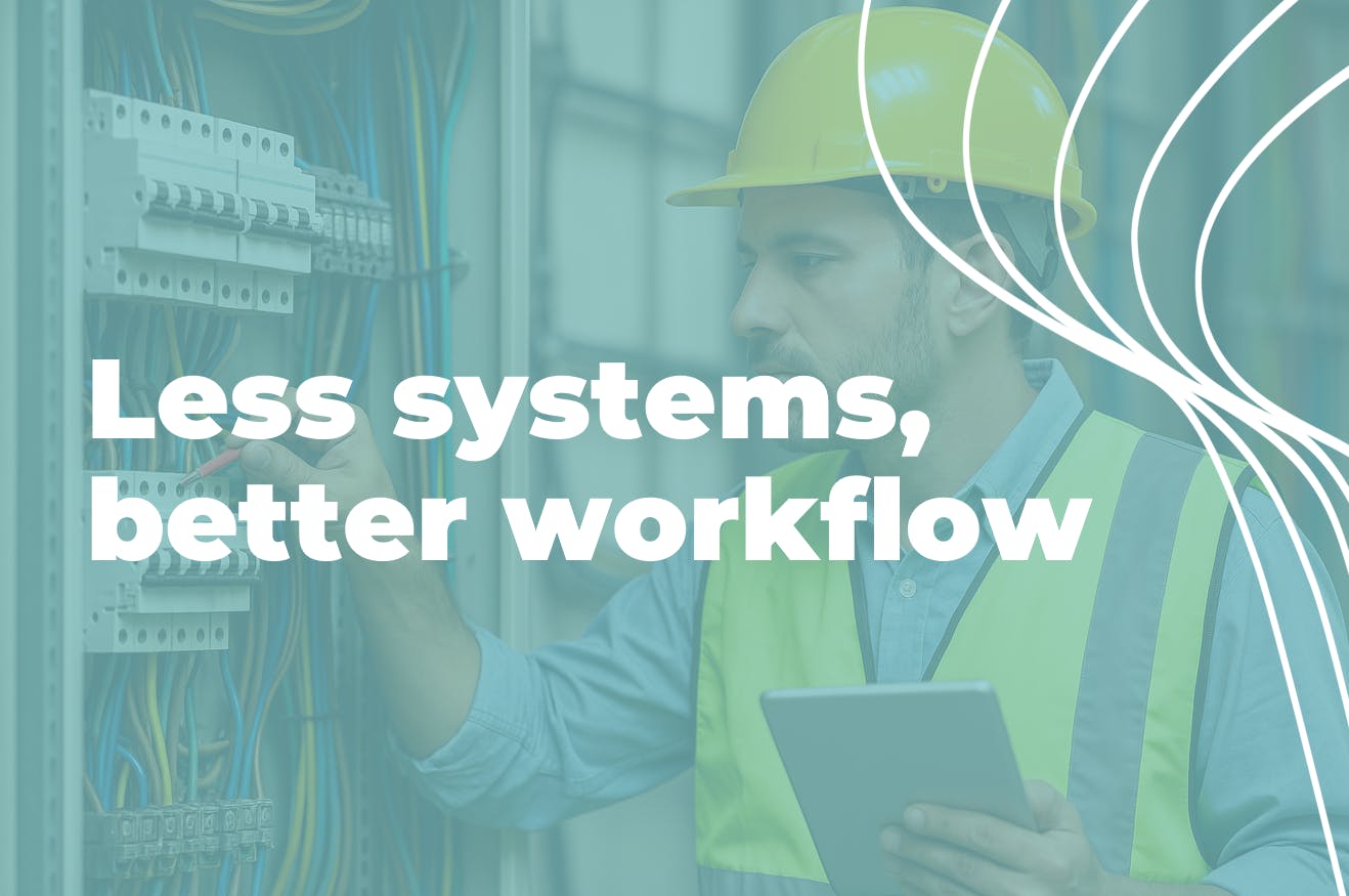 less-systems, better workflow